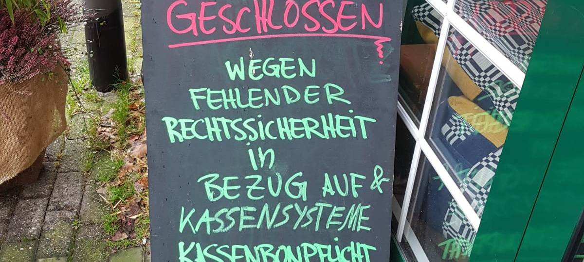 Wegen Bonpflicht geschlossen