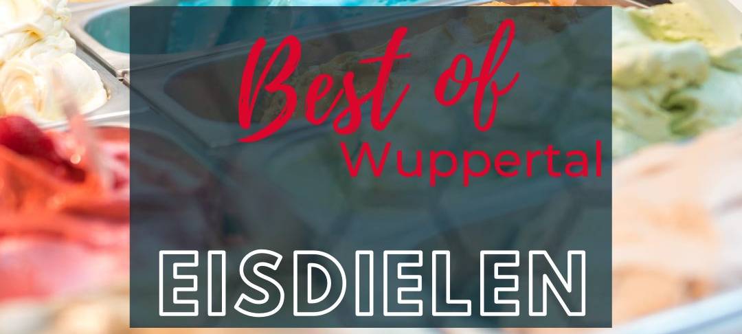 Best of Wuppertal: HIER gibt es das beste Eis