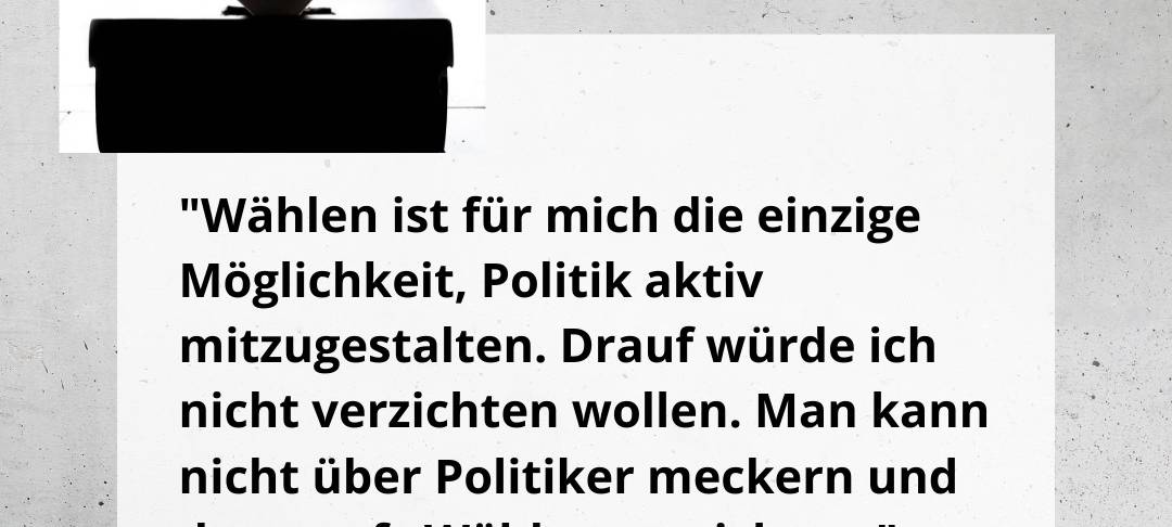 Warum sollte ich wählen gehen?
